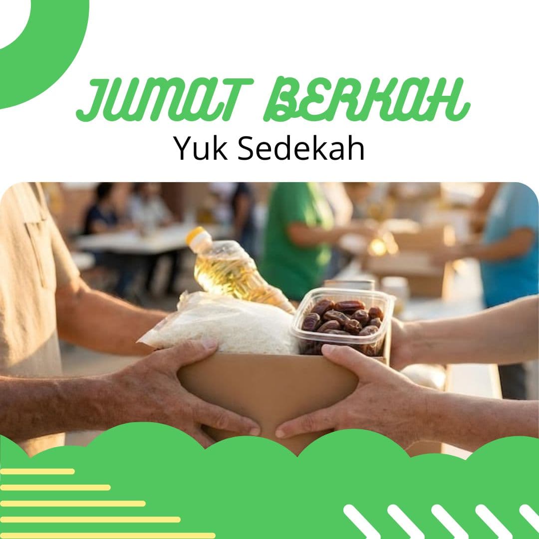 Sedekah Jum'at Berkah, Raih Pahala Berlipat-Lipat